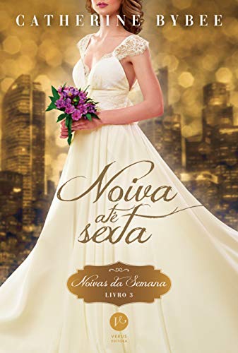 Stock image for Noiva At Sexta - Volume 3. Coleo Noivas da Semana for sale by medimops
