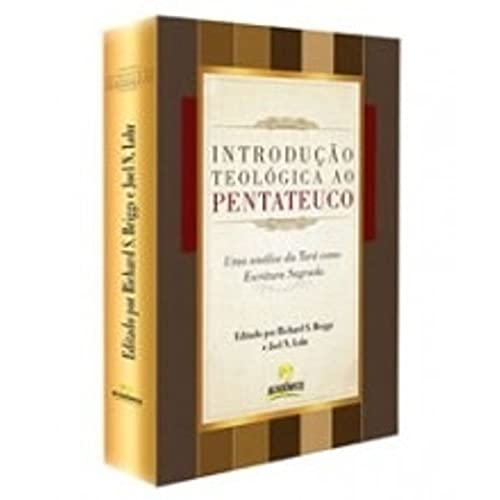 Stock image for livro introduco teologica ao pentateuco richard s briggs e joel n lohr 2013 for sale by LibreriaElcosteo