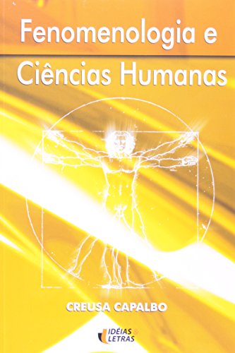 Stock image for _ livro fenomenologia e ciencias humanas capalbo creusa 2008 for sale by LibreriaElcosteo
