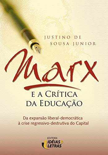 Stock image for _ marx e a critica da educaco da expanso liberal democr for sale by LibreriaElcosteo