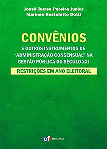 Stock image for livro convnios administraco consensual jesse torres for sale by LibreriaElcosteo