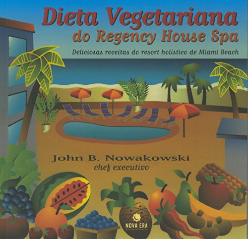 Imagen de archivo de livro dieta vegetariana do regency house spa john b nowakowski 2008 a la venta por LibreriaElcosteo