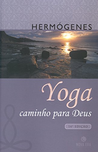 Beispielbild fr Yoga Caminho Para Deus - 15 Edicao zum Verkauf von M. W. Cramer Rare and Out Of Print Books