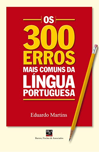 Imagen de archivo de Os 300 Erros Mais Comuns da Lngua Portuguesa a la venta por ThriftBooks-Atlanta