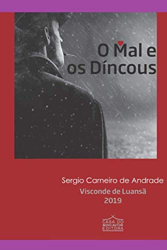 Stock image for O MAL E OS DNCOUS: O habitantes de Vncor na Terra for sale by Revaluation Books