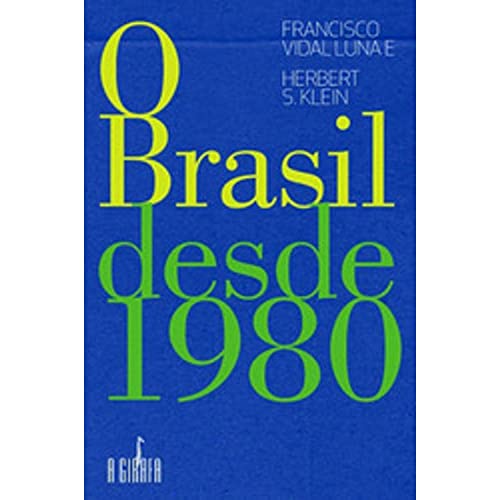 Beispielbild fr livro o brasil desde 1980 francisco vidal lu Ed. 2007 zum Verkauf von LibreriaElcosteo