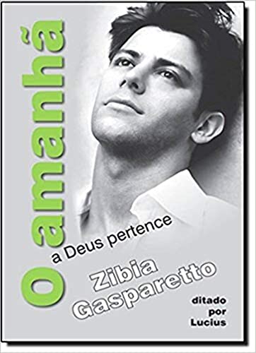 Beispielbild fr O AMANHA A DEUS PERTENCE - PORTUGUES BRASIL zum Verkauf von WorldofBooks