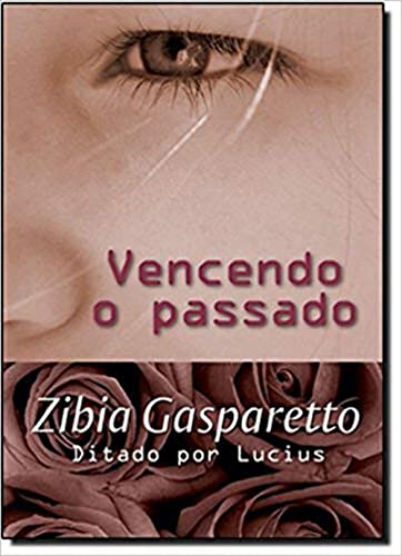 Stock image for Vencendo O Passado - Zibia Gasparetto for sale by WorldofBooks
