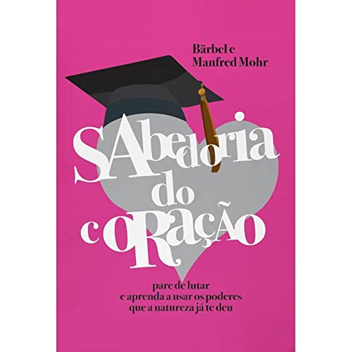 Stock image for _ livro sabedoria do coraco barbel e manfred mohr 2009 for sale by LibreriaElcosteo