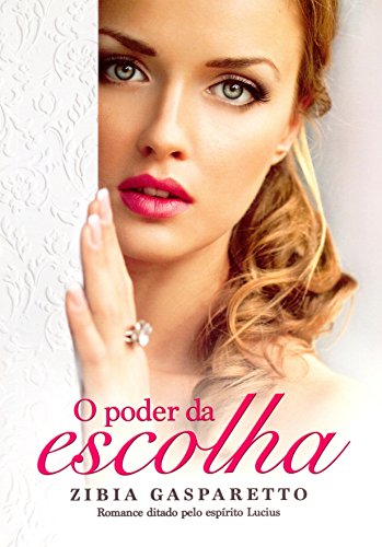 9788577223794: O Poder da Escolha (Em Portuguese do Brasil)