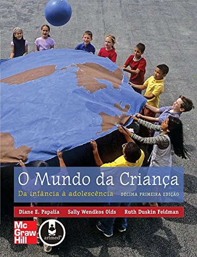 Stock image for livro o mundo da crianca da infncia adolescncia diane e papalia e outros 2009 for sale by LibreriaElcosteo