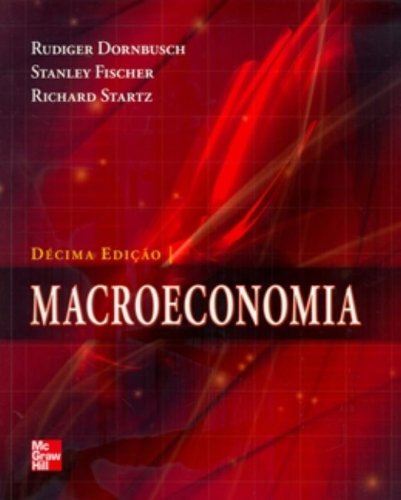 Stock image for _ livro macroeconomia 10 edico rudiger dornbusch stanley fisher e richard startz 2009 for sale by LibreriaElcosteo