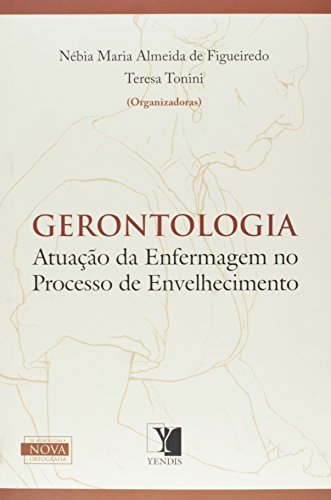 Beispielbild fr Gerontologia - Atuao De Enfermagem No Processo De Envelhecimento (Em Portuguese do Brasil) zum Verkauf von medimops