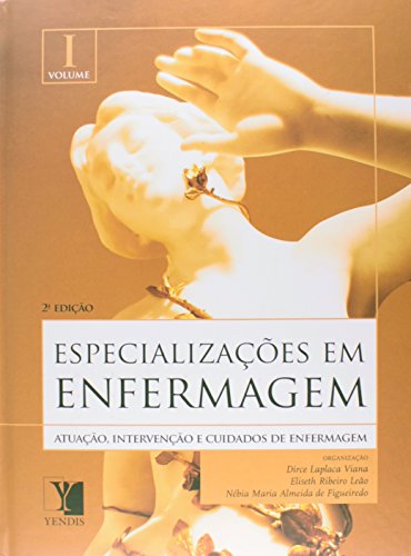 Stock image for livro especializacoes em enfermagem vol i e ii dirce laplaca viana eliseth ribeiro leo neb for sale by LibreriaElcosteo