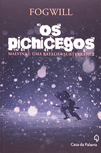 9788577340705: Os Pichicegos Malvinas. Uma Batalha Subterranea (Em Portuguese do Brasil)