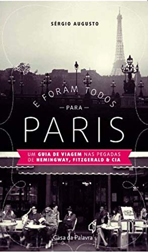 Imagen de archivo de E Foram Todos Para Paris (Em Portugues do Brasil) a la venta por ThriftBooks-Atlanta