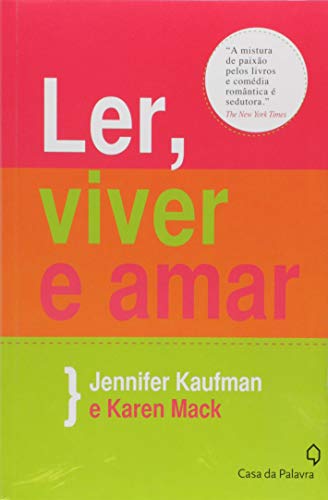 Stock image for livro ler viver e amar jennifer kaufman e karen mack 2011 for sale by LibreriaElcosteo