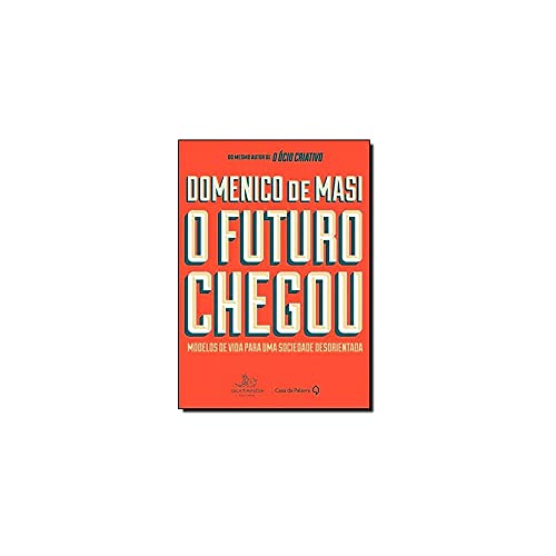 Beispielbild fr O Futuro Chegou (Em Portuguese do Brasil) zum Verkauf von medimops