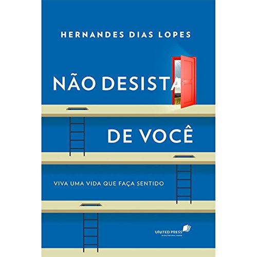 Stock image for NO DESISTA DE VOC: Viva uma vida que faça sentido (Portuguese Edition) for sale by ThriftBooks-Atlanta