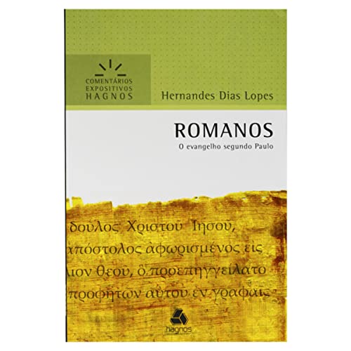 Stock image for ROMANOS: O evangelho segundo Paulo (Comentrios Expositivos Hernandes Dias Lopes) (Portuguese Edition) for sale by Better World Books