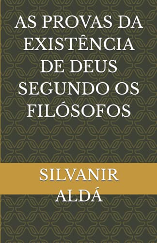 Stock image for As Provas da Existncia de Deus Segundo os Filsofos (Portuguese Edition) for sale by Book Deals