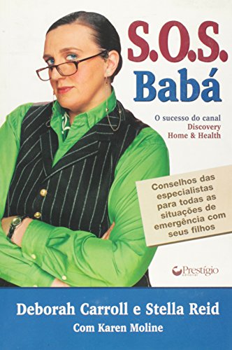 Stock image for _ livro s o s baba deborah carroll e stella reid Ed. 2007 for sale by LibreriaElcosteo