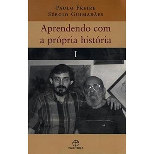 Stock image for livro aprendendo com a propria historia paulo freire e sergio guimares 2010 for sale by LibreriaElcosteo