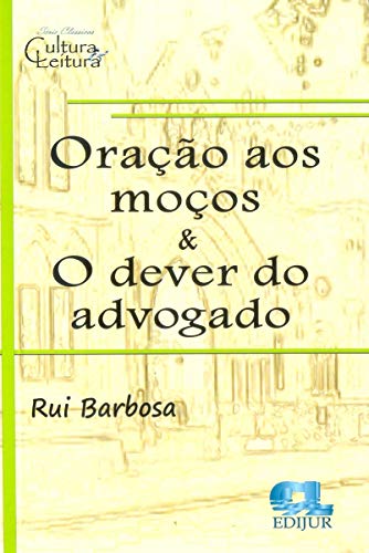 Stock image for Orao aos moos & O dever do advogado for sale by Livraria Ing