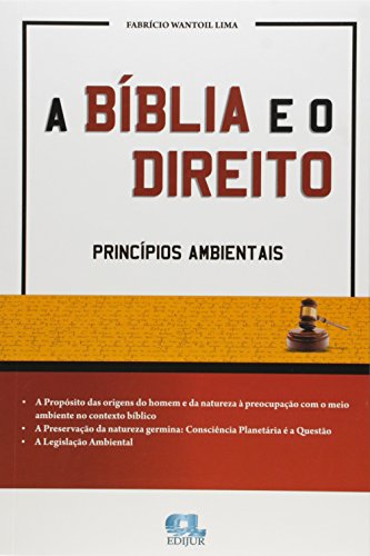 Stock image for livro a biblia e o direito principios ambientais fabricio wantoil lima 2015 for sale by LibreriaElcosteo