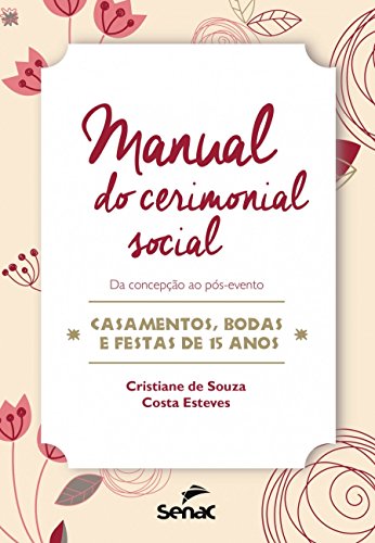 Beispielbild fr manual do cerimonial social da concepco ao pos evento zum Verkauf von LibreriaElcosteo