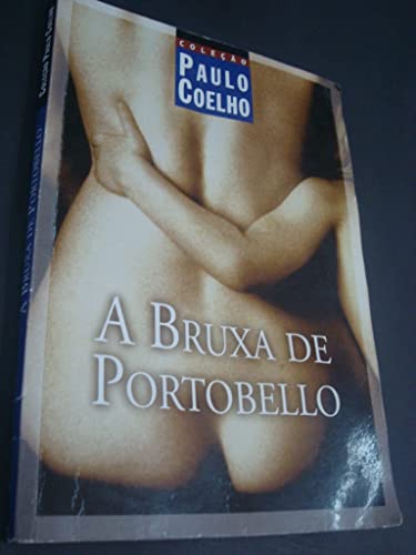 a bruxa de porto bello paulo coelho Ed. 2006 - Paulo Coelho