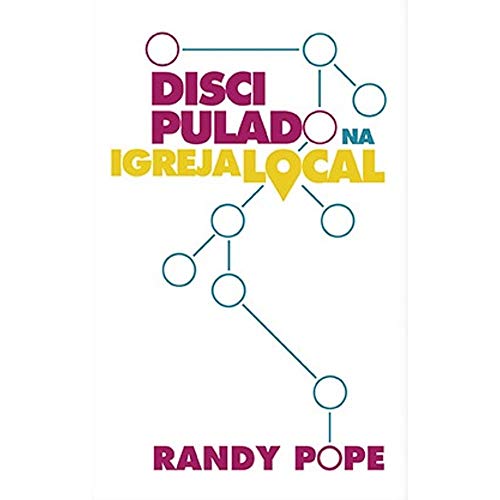 Stock image for livro o discipulado na igreja local randy pope for sale by LibreriaElcosteño