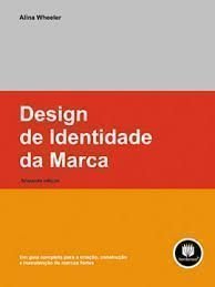 Imagen de archivo de design de identidade da marca alina wheeler a la venta por LibreriaElcosteo