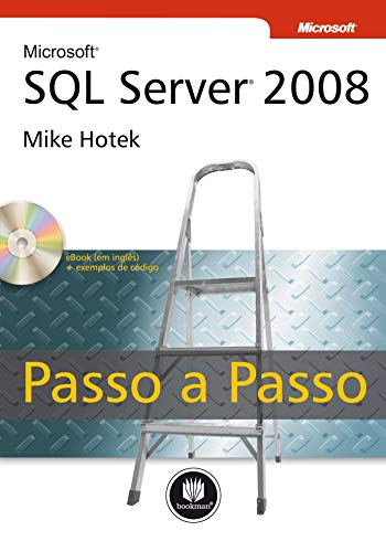 9788577806423: Microsoft SQL Server 2008 Passo A Passo (Em Portuguese do Brasil)