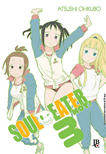 9788577879557: Soul Eater Not! - Vol.3