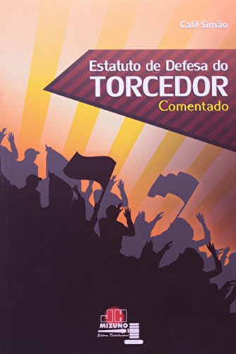 Stock image for _ livro estatuto de defesa do torcedor comentado calil simao 2011 for sale by LibreriaElcosteo