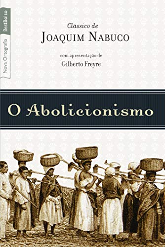 Stock image for _ o abolicionismo joaquim nabuco Ed. 2000 for sale by LibreriaElcosteo