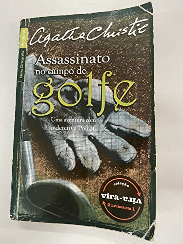 Imagen de archivo de Assassinato no Campo de Golfe / Poirot Investiga - Coleo Vira-Vira (Em Portuguese do Brasil) a la venta por medimops