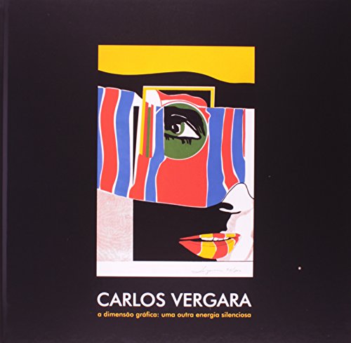Stock image for CARLOS VERGARA - A DIMENSAO GRAFICA: UMA OUTRA ENERGIA SILENCIOSA. for sale by Burwood Books