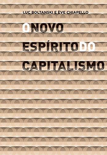 Beispielbild fr livro o novo espirito do capitalismo luc boltanski e eve chiapello 2009 zum Verkauf von LibreriaElcosteo