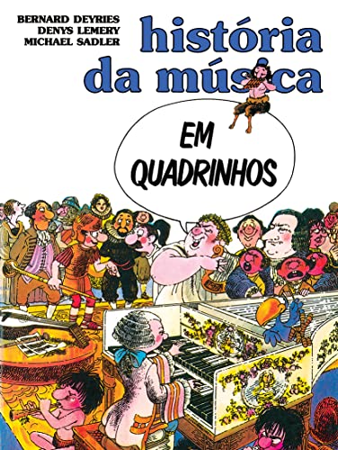 Stock image for livro historia da musica em quadrinhos bernard deyries e outros 2010 for sale by LibreriaElcosteo