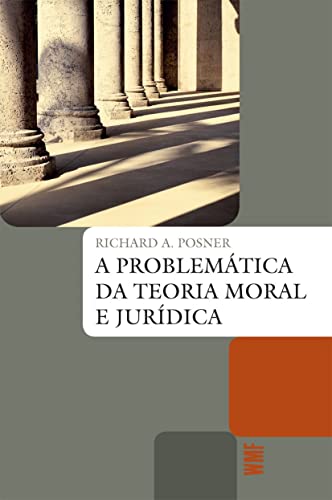 Stock image for A Problemtica da Teoria Moral e Jurdica (Em Portuguese do Brasil) for sale by Red's Corner LLC