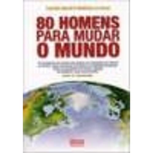 Beispielbild fr livro 80 homens para mudar o mundo sylvain darnil e mathieu le roux 2009 zum Verkauf von LibreriaElcosteo