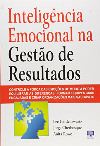 Beispielbild fr Inteligencia Emocional Na Gestao De Resultados (Em Portuguese do Brasil) zum Verkauf von Ammareal