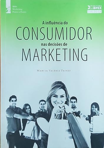 Stock image for livro a influncia do consumidor nas marcia valeria pai Ed. 2011 for sale by LibreriaElcosteo