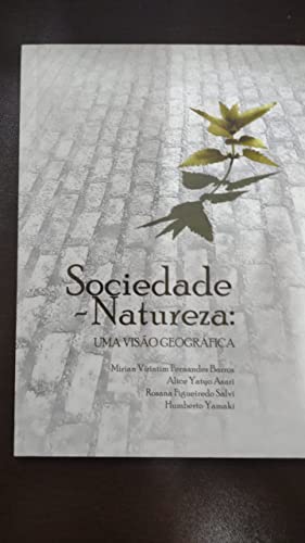Stock image for livro sociedade natureza uma viso miriam vizintim fe Ed. 2012 for sale by LibreriaElcosteo