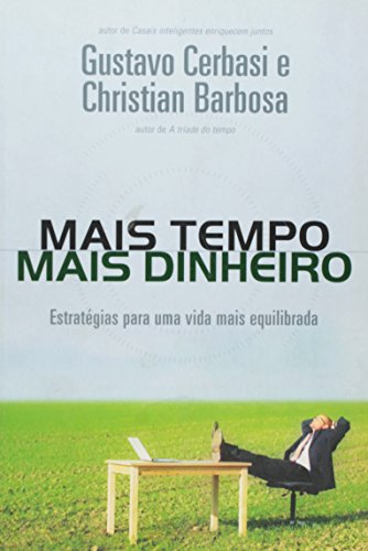 Beispielbild fr Mais Tempo, Mais Dinheiro (Em Portugues do Brasil) zum Verkauf von More Than Words