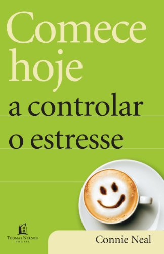 Beispielbild fr Comece Hoje a Controlar o Stresse (Em Portuguese do Brasil) zum Verkauf von medimops