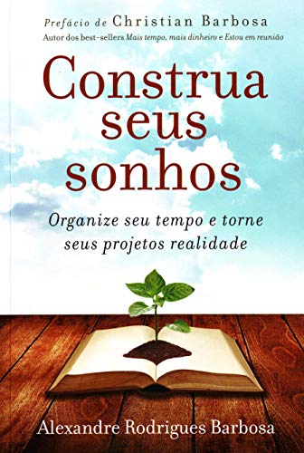 9788578603762: Construa Seus Sonhos (Em Portuguese do Brasil)