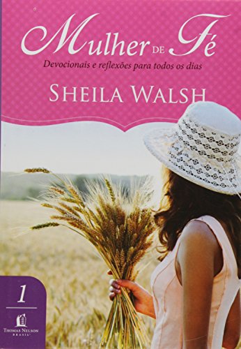 Beispielbild fr livro mulher de fe sheila walsh 2020 zum Verkauf von LibreriaElcosteo